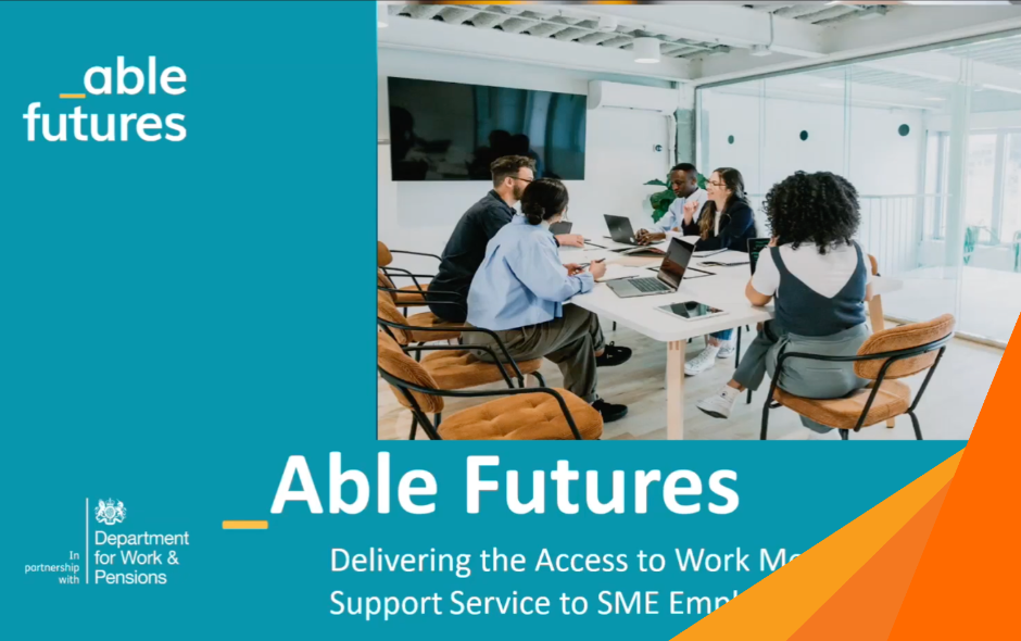 Delivering the Access to Work Mental Health Support Service to SME Employers Webinar – Able Futures